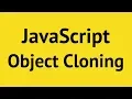 JavaScript Cloning an Object