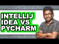 IntelliJ Idea vs PyCharm - Which Is Better