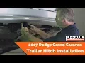 2017 Dodge Grand Caravan Trailer Hitch Installation