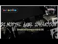 Download Lagu DJ TRAP MORTAL AXEL JOHANSSON BASS HOROR 💀