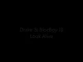 Drake & BlocBoy JB - Look Alive  (Lyrics )