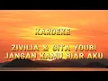 Download Lagu (Karaoke) ZIVILIA \u0026 GITA YOUBI - JANGAN KAMU BIAR AKU #likesharesubscribe #music #2025 #beranda