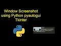 screenshot using python pyautogui with Tkinter
