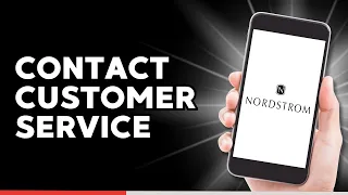 How to Contact Nordstrom Customer Service by Chat Email or Phone