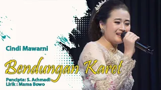 Download BENDUNGAN KARET - CINDI MAWARNI MP3