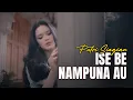 Lagu Putri Siagian - ISE BE NAMPUNA AU || Lagu Batak (Official Lyrics Video)