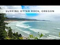 Surfing Otter Rock Oregon