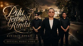 Pilu Terbalut Rindu - Zinidin Zidan Official Music Video