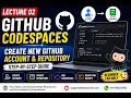 02 GitHub Codespaces Create New GitHub Account Repository Step-by-Step Guide