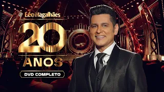 Léo Magalhães - 20 Anos Ao Vivo em SP (DVD Completo Oficial)