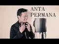 Download Lagu ANTA PERMANA (DATO' SITI NURHALIZA) - ANDREY ARIEF (LIVE COVER)