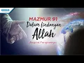 Download Lagu Mazmur 91- Dalam Lindungan Allah - Regina Pangkerego (Official lyric video)
