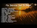 Download Lagu Pop Indonesia Enak Di Dengar | Lagu Santai | Lagu Untuk Kerja