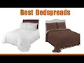 Bedspreads Top 5 Best Bedspreads 2020