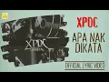 Download Lagu XPDC - Apa Nak Dikata Unmetal (Official Lyric Video)