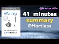 Summary of Effortless by Greg Mckeown 41 minutes book summary