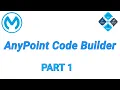 Creating API Specification Using AnyPoint Code Builder PART 1 Mule Integration