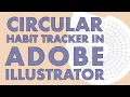 How to Make a Circular Habit Tracker in Adobe Illustrator