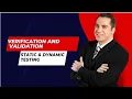 Verification and testing and dynamic assurance and quality control