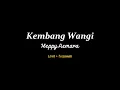 Download Lagu Kembang Seng Wangi - Heppy Asmara | Lirik + Terjemah