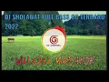 Download Lagu DJ SHOLAWAT WULIDAL MUSYAROF FULLBASS GG