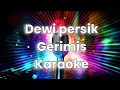 Dewi persik gerimis karaoke