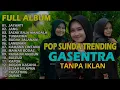 Download Lagu POP SUNDA FULL ALBUM GASENTRA 'JAYANTI, JANG, SASAK RAJA MANDALA' | POP SUNDA MERDU TERBAIK 2020l5