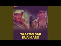 Lagu Yaaron Sab Dua Karo