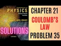Halliday Resnick Chapter 21 Problem 35 Solution Fundamentals of Physics 10e Solutions