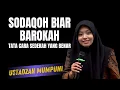 Lagu SODAQOH AKEH BEN DI ARANI WONG SUGIH-CERAMAH USTADZAH MUMPUNI