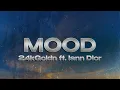 Lagu 24kGoldn - Mood (Lyrics) ft. Iann Dior