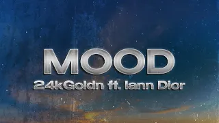 24kGoldn Mood Lyrics Ft Iann Dior 