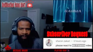 mr p karma reaction video subscriber request assignment ep 15
