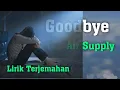 Download Lagu Goodbye - Air supply - Lyrics dan Terjemahan.