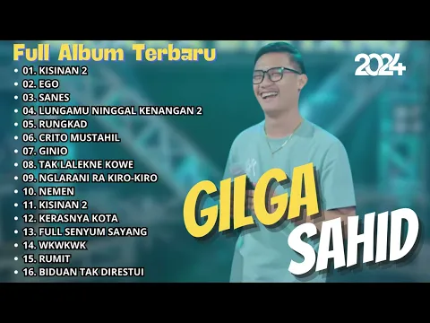 Download MP3 GILGA SAHID FULL ALBUM TERBARU - KISINAN | LAGU JAWA VIRAL 2024