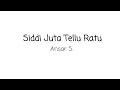 Download Lagu Siddi Juta Tellu Ratu - Ansar S. || lirik