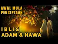 Download Lagu Kisah Awal Mula Penciptaan Nabi Adam, Hawa, dan Iblis!