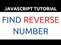 JavaScript Program to Find Reverse of a Number