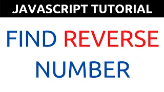 JavaScript Program to Find Reverse of a Number