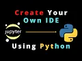 Build a Python Compiler Create Your Own IDE for Best Python Projects