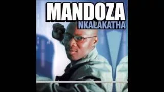 mandoza nkalakatha