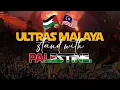 ULTRAS MALAYA 🇲🇾 CHANT FOR STAND WITH PALESTINE 🇵🇸 | ISR4ELI   B4ST4RD !! |