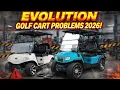Evolution Golf Cart Problems 2026