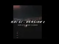 Download Lagu Koi Si (Ajwavy Sped Remix Version 2)