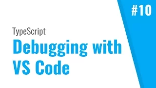 Debug TypeScript with Visual Studio Code TypeScript tutorial
