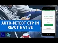 Auto-Detect OTP in React Native react-native-otp-verify