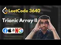 Trionic Array II LeetCode 3640 Simplest Approach Dynamic Programming codeTips