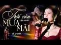 Download Lagu Lệ Quyên Hát Thấu Tim Gan \