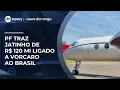 Federal Police bring jet valued at R 120 million linked to Daniel Vorcaro back to Brazil