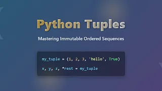 Python Tuples Mastering Immutable Sequences for Beginners